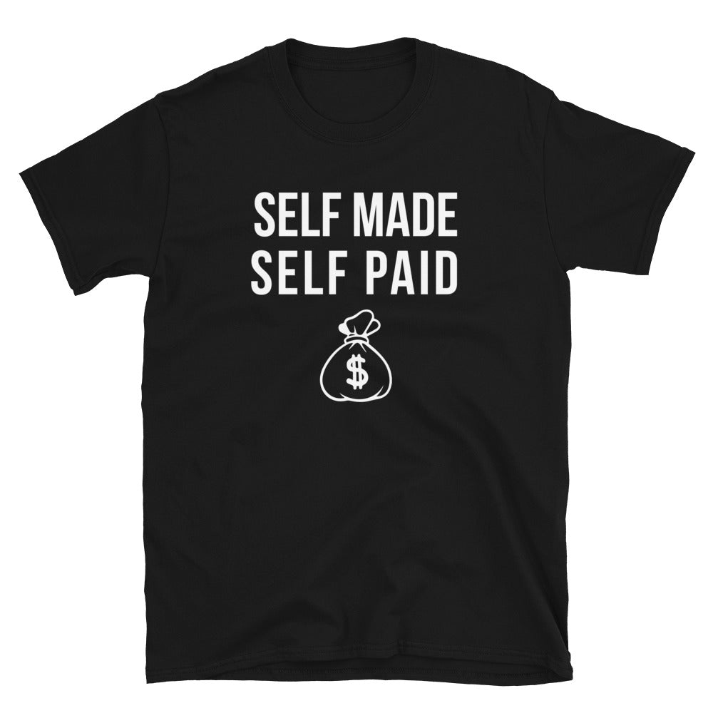 Self Made Self Paid Entrepreneur, Black CEO Shirt, CEO Tshirt, Black Entrepreneur Shirt, Boss Shirt, Hustler Unisex T-Shirt