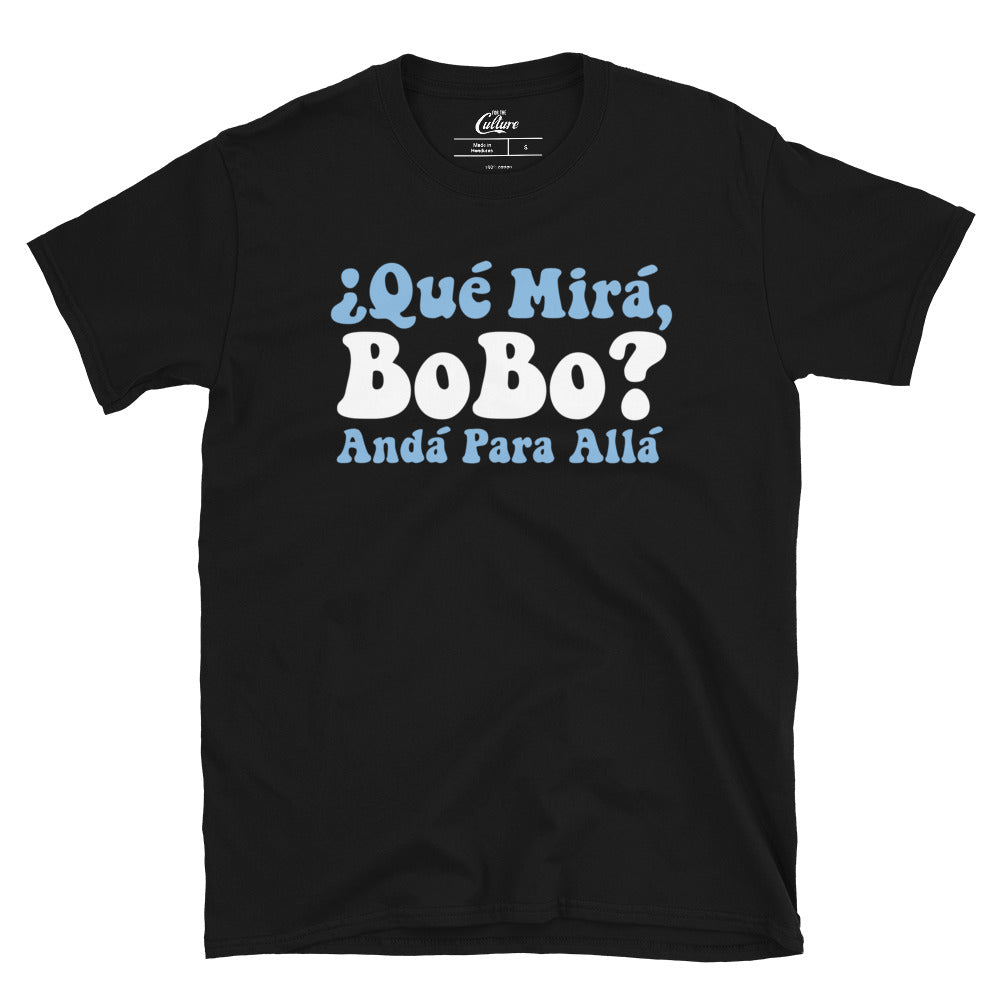 Qué Miras Bobo - Qué Mira Bobo Meme Argentina Flag Funny T-Shirt