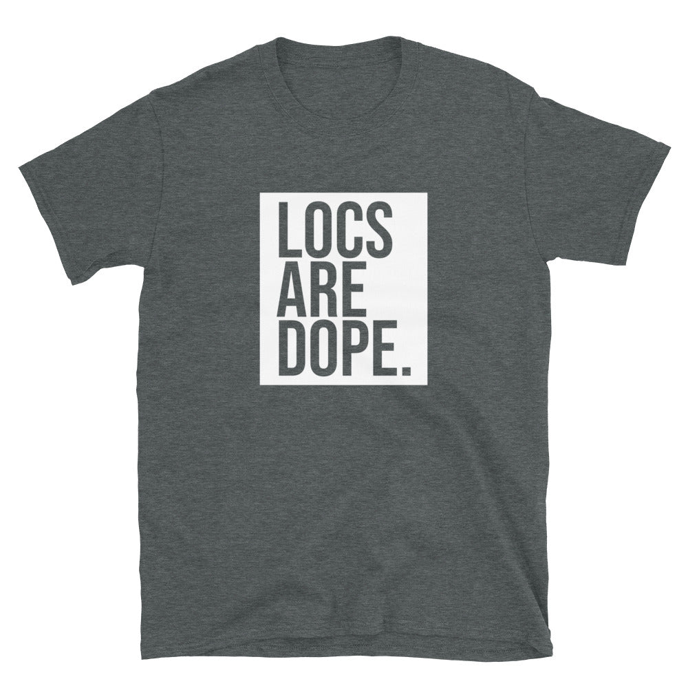Locs Are Dope Shirt