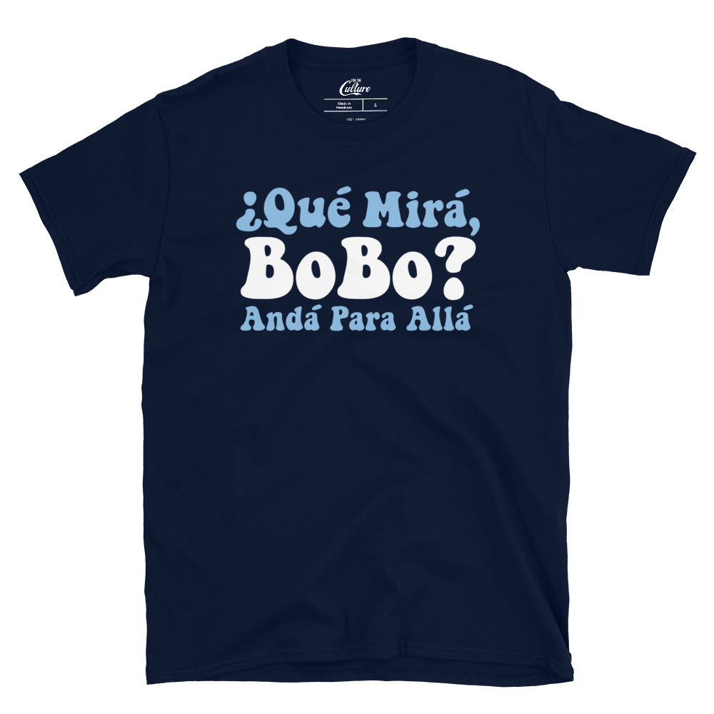 Qué Miras Bobo - Qué Mira Bobo Meme Argentina Flag Funny T-Shirt