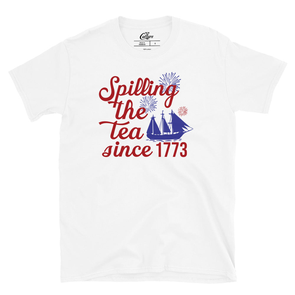 Funny Fourth of July Patriotic Shirt, Spilling The Tea July 4th Shirt