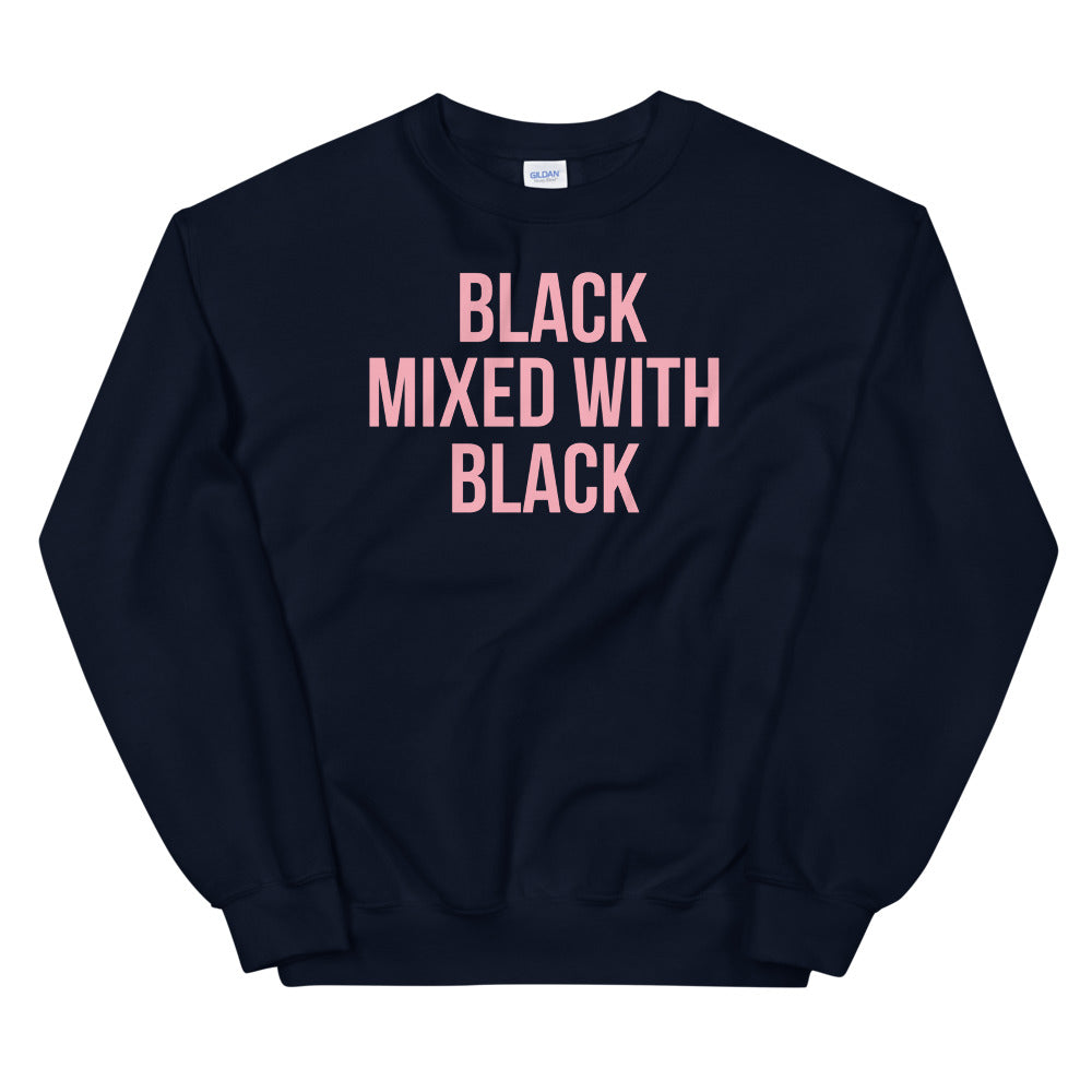 black mixed with black| black pride T-Shirt Sweatshirt