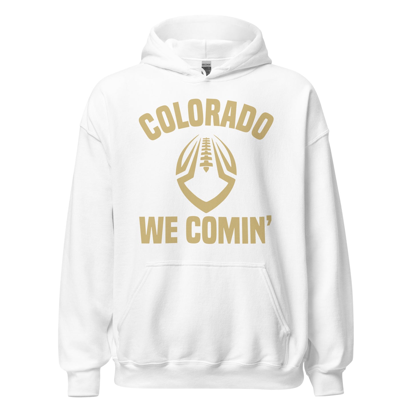 Colorado We Comin' Football Fan Unisex Hoodie