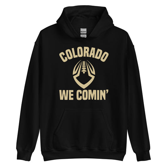 Colorado We Comin' Unisex Hoodie