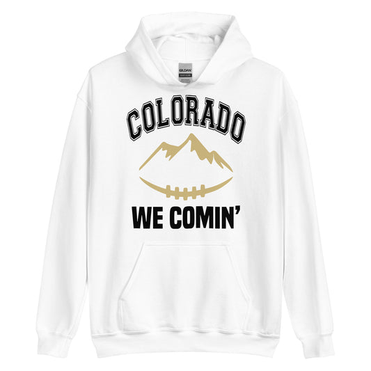 Colorado We Comin' Unisex Hoodie