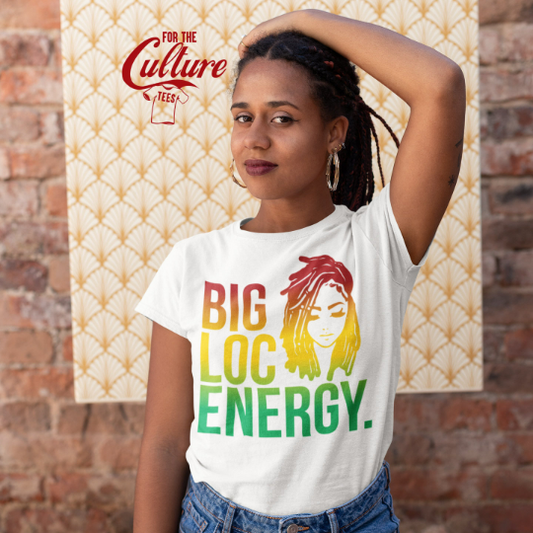 Big Loc Energy T-Shirt