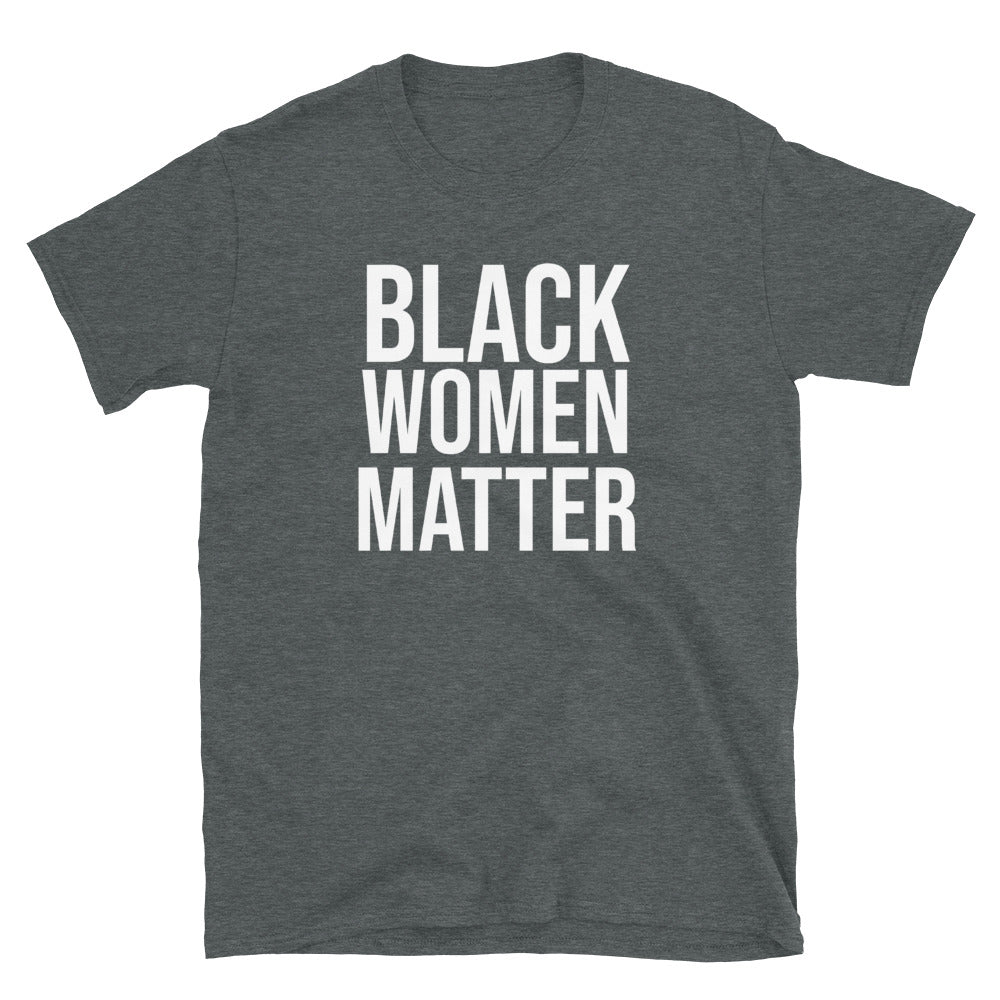 Black Women Matter T-Shirt