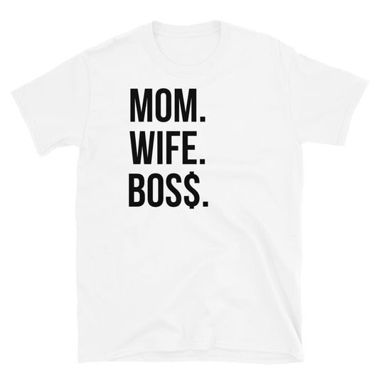 Working Mom Mom Boss/Mom. Wife. Boss. Entrepreneurial  T-Shirt