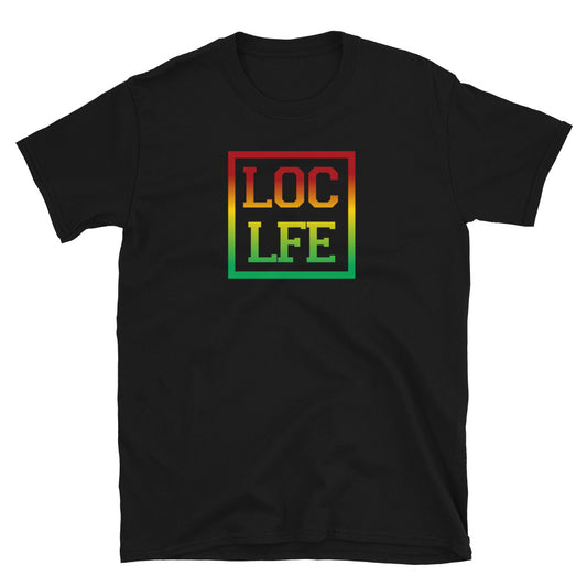 Loc Life Unisex T-Shirt