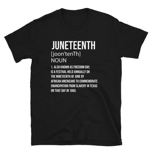 Juneteenth Definition Unisex T-Shirt