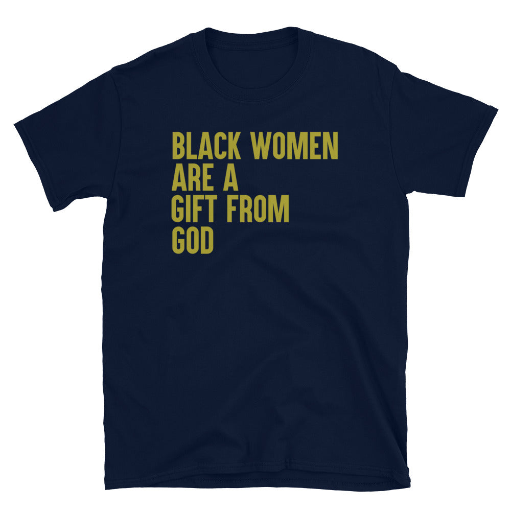 Black Women are a gift from God T-shirt