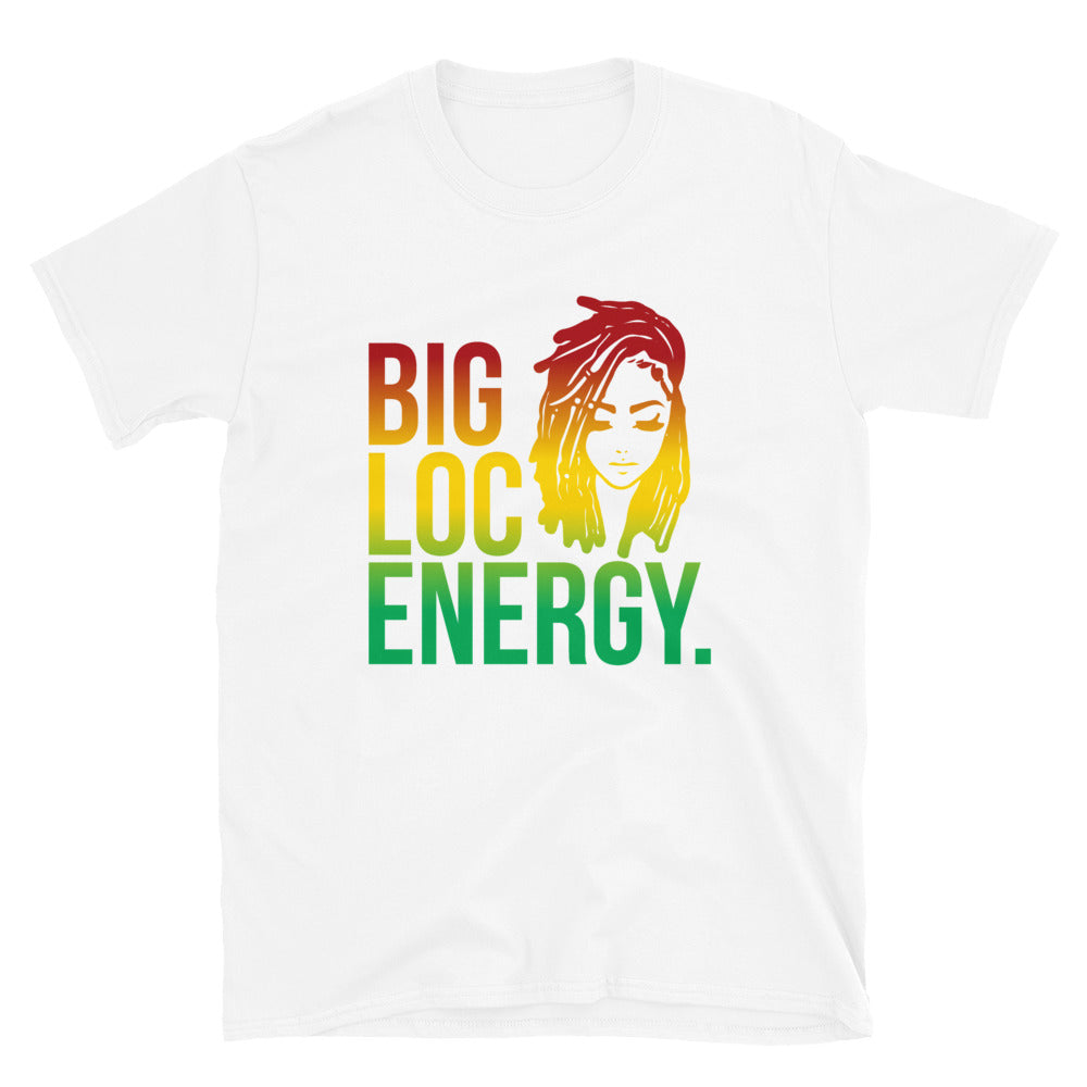 Big Loc Energy T-Shirt