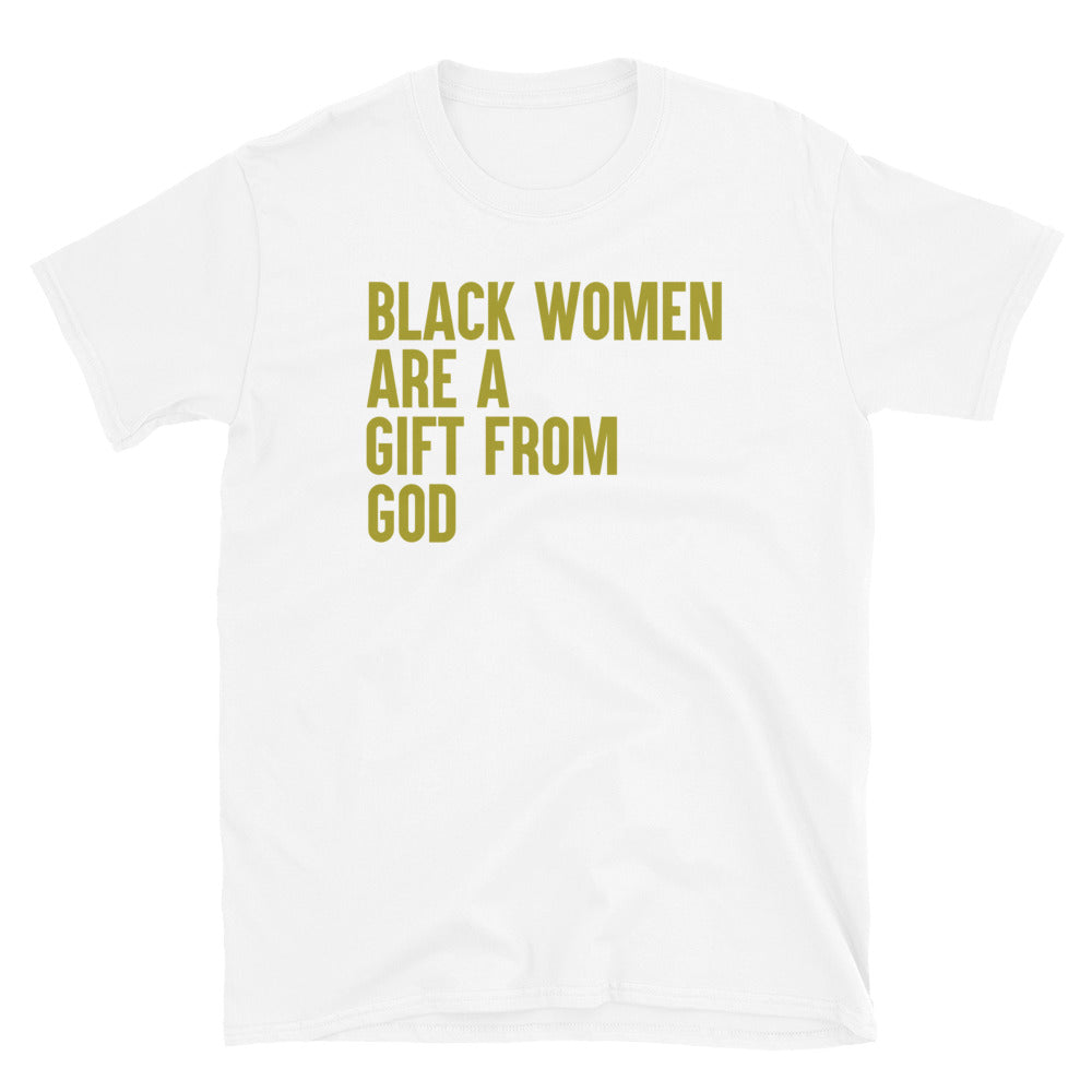 Black Women are a gift from God T-shirt