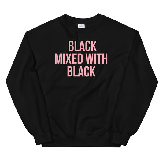 black mixed with black| black pride T-Shirt Sweatshirt