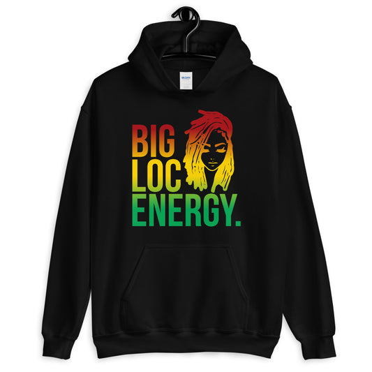 Big Loc Energy Hoodie