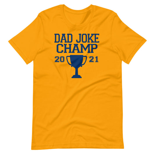 Dad Joke Champ T-Shirt